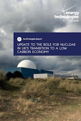 Latest ETI report supports development of large, small and advanced modular reactors in UK’s transition to a low carbon economy.